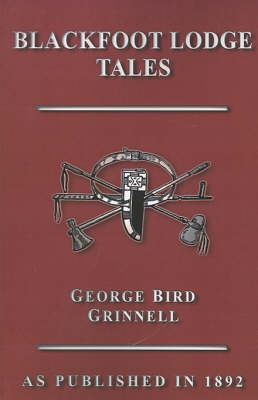 Blackfoot Lodge Tales (Paperback)