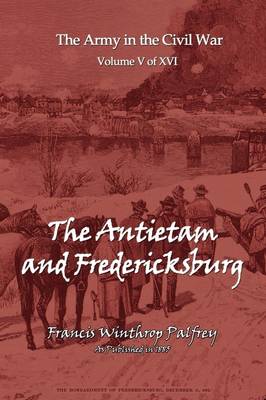 The Antietam and Fredericksburg (Paperback)