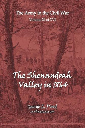 The Shenandoah Valley in 1864 (Paperback)