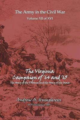 The Virginia Campaign of '64 And'65 (Paperback)
