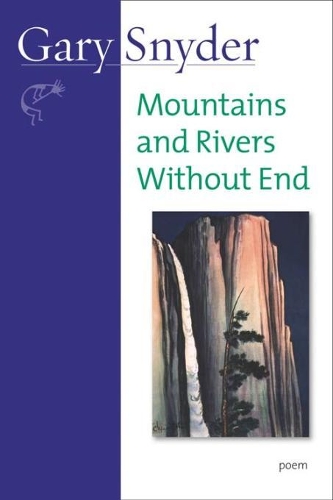 Mountains and Rivers Without End: Poem (Paperback)