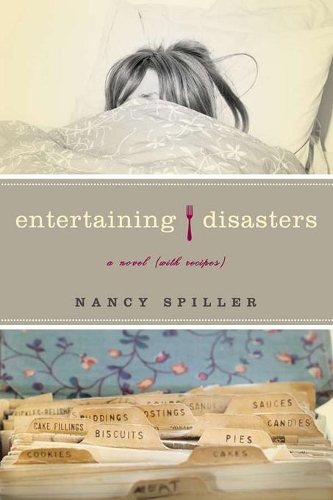 Entertaining Disasters: A Novel (With Recipes) (Paperback)