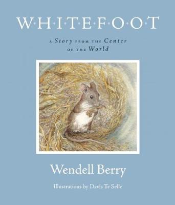 Whitefoot: A Story from the Center of the World (Paperback)