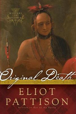Original Death: A Mystery of Colonial America (Hardback)