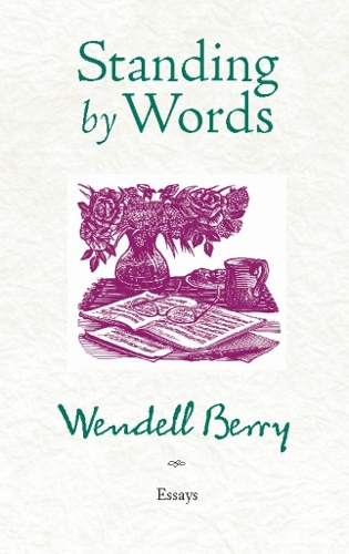 Standing by Words: Essays (Paperback)