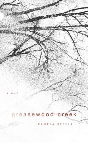 Greasewood Creek (Paperback)