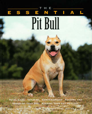 The Essential Pit Bull Terrier - Essential Guide S. (Paperback)