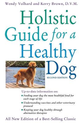 The Holistic Guide for a Healthy Dog (Paperback)