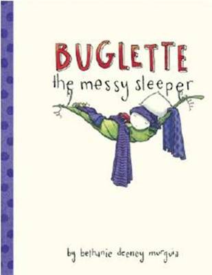 Buglette, The Messy Sleeper (Hardback)