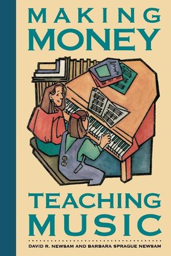 Making Money Teaching Music (Paperback)