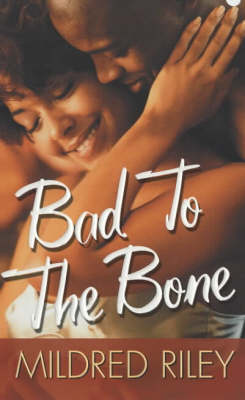 Bad To The Bone (Paperback)