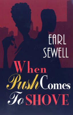When Push Comes To Shove (Paperback)