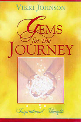 Gems For The Journey: Inspirational Thoughts (Paperback)