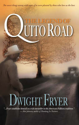 The Legend Of Quito Road (Paperback)