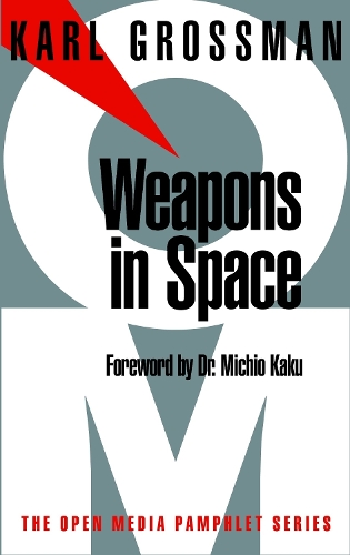 Weapons In Space: Open Media Series (Paperback)