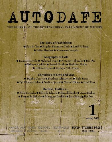 Autodafe No 1: The Journal of the International Parliament of Writers (Paperback)