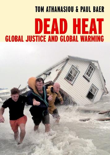 Dead Heat: Globalization and Global Warming (OMP) (Paperback)