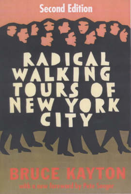 Radical Walking Tours Of New York City (Paperback)
