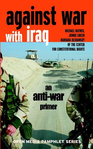 Against War With Iraq: An Anti-War Primer (Paperback)