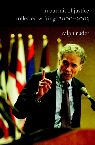 In Pursuit Of Justice: Collected Writings 2000-2003 (Paperback)