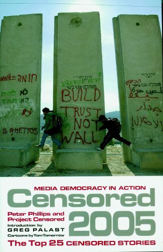 Censored 2005: The Top 25 Censored Stories (Paperback)