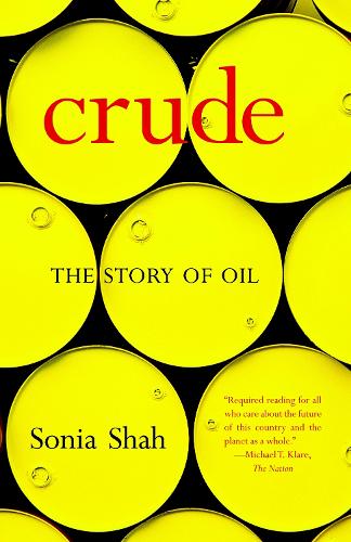 Crude: The Story of Oil (Paperback)