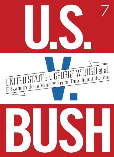 United States V. George W. Bush Et Al. (Paperback)