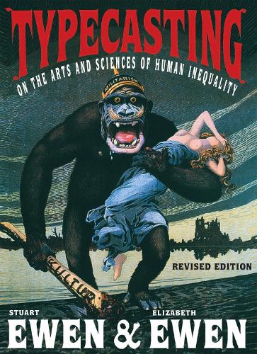 Typecasting: On the Arts and Sciences of Human Inequality (Paperback)