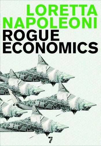 Rogue Economics (Hardback)