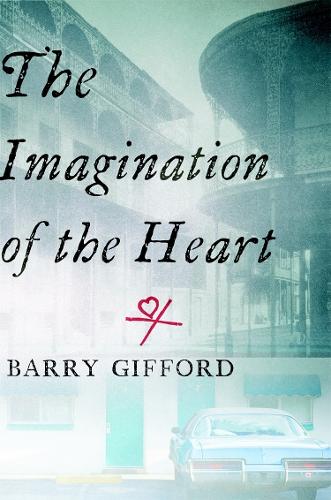 The Imagination Of The Heart: Book Seven of the Story of Sailor and Lula (Hardback)