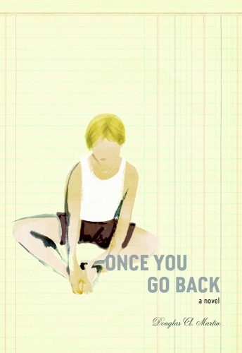 Once You Go Back: A Novel (Paperback)