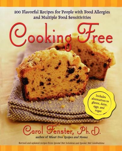 Cooking Free: 220 Flavorful Recipes for People with Food Allergies and Multiple Food Sensitivities (Paperback)