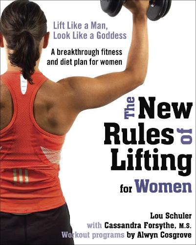 The New Rules of Lifting for Women - Alwyn Cosgrove