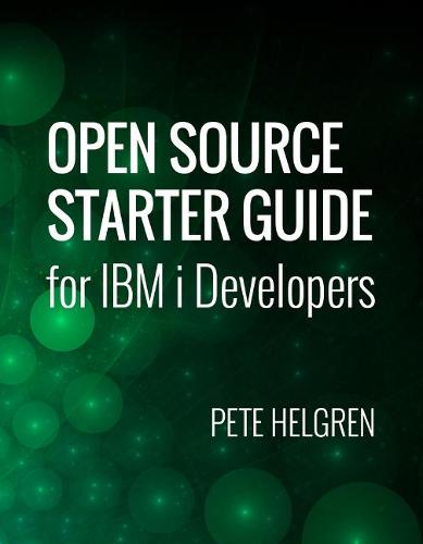 Open Source Starter Guide for IBM i Developers (Paperback)