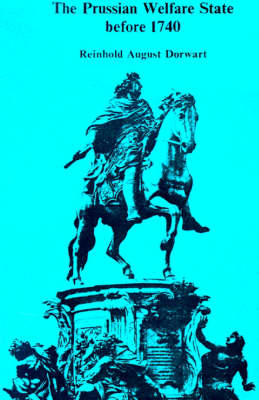The Prussian Welfare State Before 1740 (Paperback)