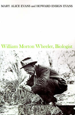William Morton Wheeler, Biologist (Paperback)