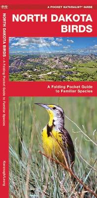 North Dakota Birds: A Folding Pocket Guide to Familiar Species - Pocket Naturalist Guide Series