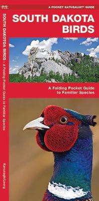 South Dakota Birds: A Folding Pocket Guide to Familiar Species - Pocket Naturalist Guide Series