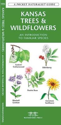 Kansas Trees & Wildflowers: A Folding Pocket Guide to Familiar Species - Pocket Naturalist Guide Series