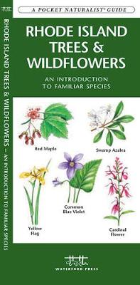 Rhode Island Trees & Wildflowers: A Folding Pocket Guide to Familiar Species - Pocket Naturalist Guide Series