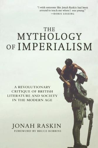 The Mythology of Imperialism: A Revolutionary Critique of British Literature and Society in the Modern Age (Paperback)