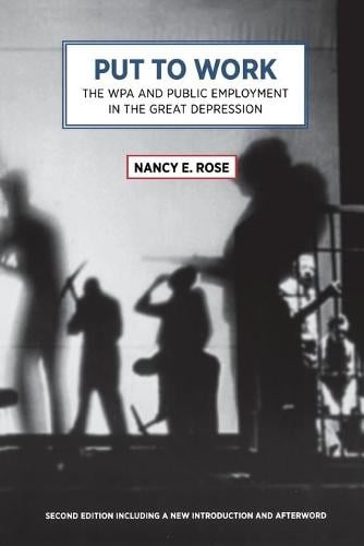 Put To Work: The WPA and Public Employment in the Great Depression (Paperback)