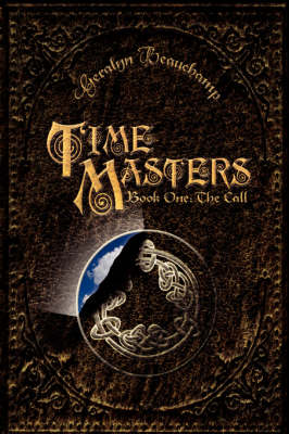 Time Masters, Book One: The Call (Hardback)