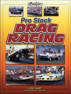 Pro Stock Drag Racing: A Photo Gallery (Paperback)