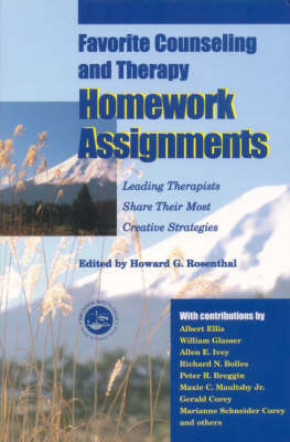 Favorite Counseling and Therapy Homework Assignments: Leading Therapists Share Their Most Creative Strategies (Paperback)