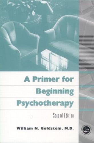 A Primer for Beginning Psychotherapy (Paperback)