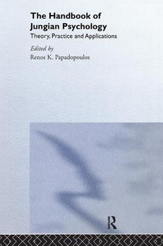 The Handbook of Jungian Psychology: Theory, Practice and Applications (Hardback)
