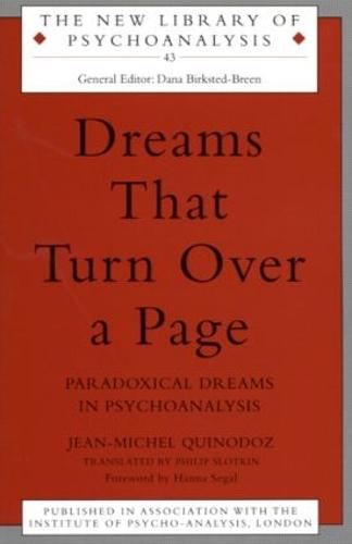Dreams That Turn Over a Page: Paradoxical Dreams in Psychoanalysis - New Library of Psychoanalysis (Paperback)