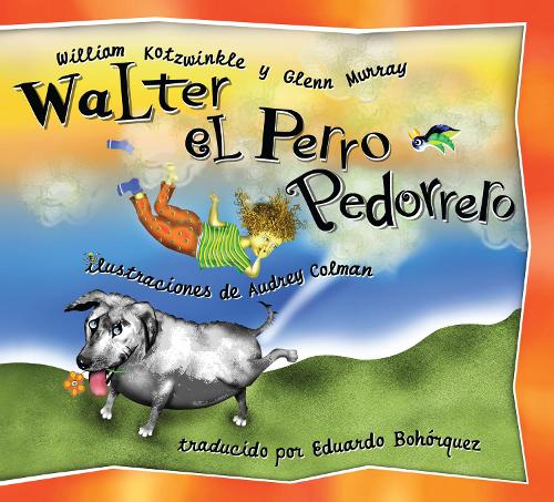 Walter El Perro Pedorrero (Hardback)