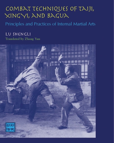 Combat Techniques Taiji Xingyi (Paperback)